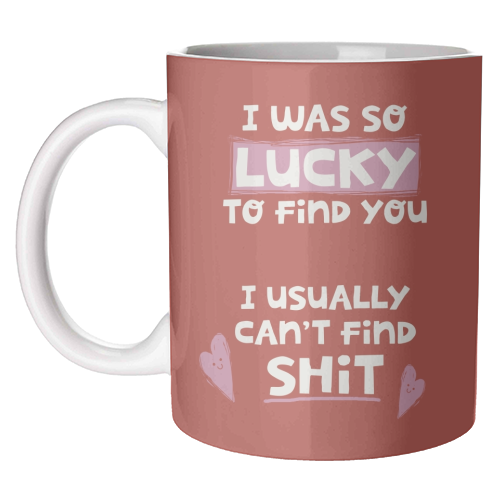 So lucky to find you Valentine - unique mug by Giddy Kipper