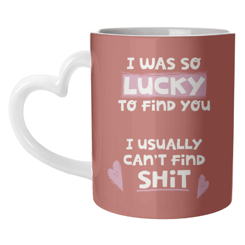 So lucky to find you Valentine - unique mug by Giddy Kipper