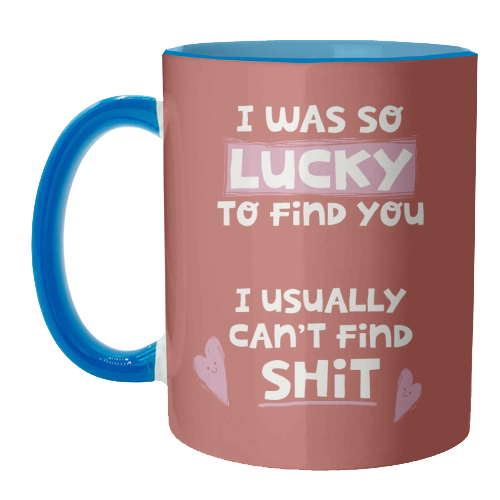 So lucky to find you Valentine - unique mug by Giddy Kipper