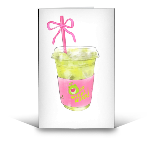 So Matcha Better! - funny greeting card by Yaz Raja