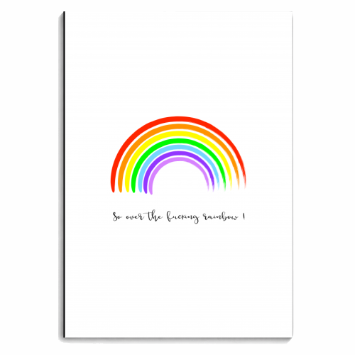 So Over The Fucking Rainbow ! - personalised A4, A5, A6 notebook by Adam Regester
