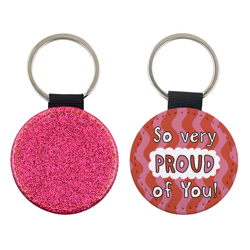 So very proud of you pink and red - keyring by Giddy Kipper