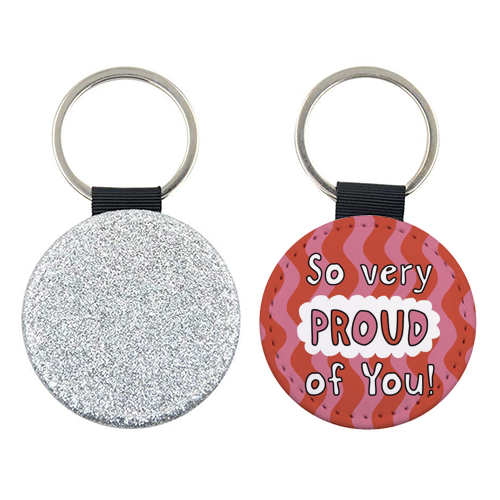 So very proud of you pink and red - keyring by Giddy Kipper