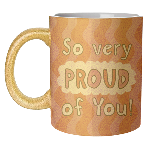 So very proud of you pink and red - unique mug by Giddy Kipper