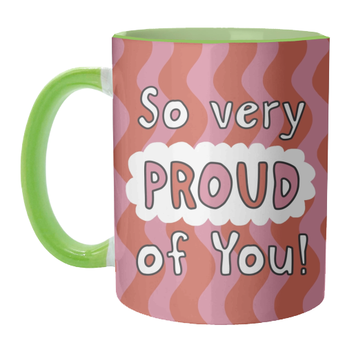 So very proud of you pink and red - unique mug by Giddy Kipper