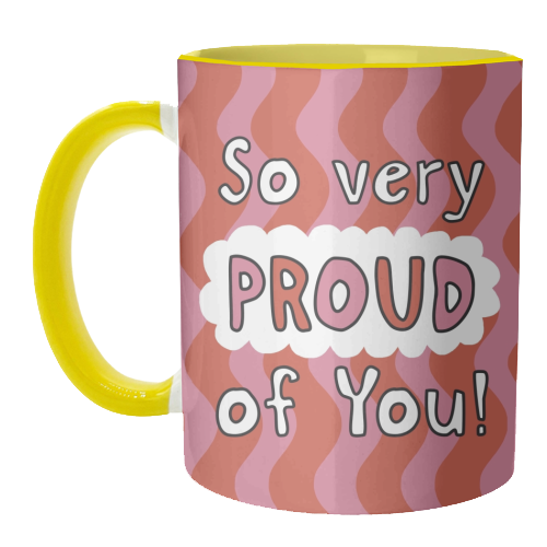 So very proud of you pink and red - unique mug by Giddy Kipper