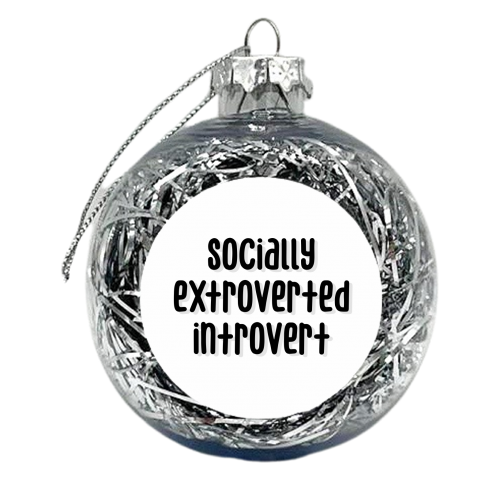 Socially extroverted introvert print - xmas bauble by The Girl Next Draw