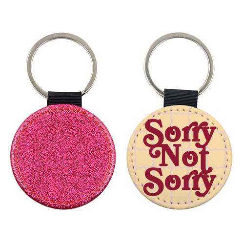 Sorry Not Sorry - keyring by Daniela di Niro