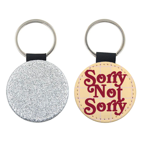 Sorry Not Sorry - keyring by Daniela di Niro