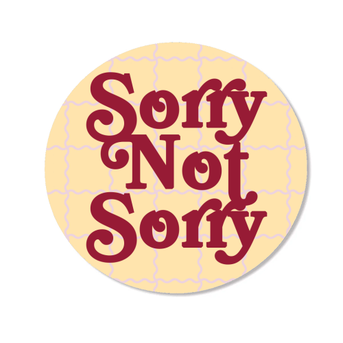 Sorry Not Sorry - Magnet by Daniela di Niro