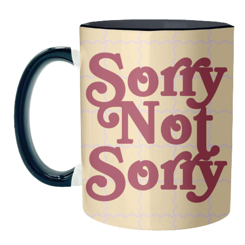 Sorry Not Sorry - unique mug by Daniela di Niro