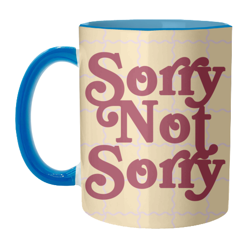 Sorry Not Sorry - unique mug by Daniela di Niro