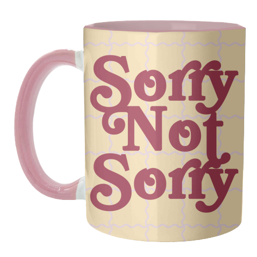 Sorry Not Sorry - unique mug by Daniela di Niro