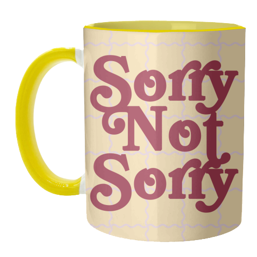 Sorry Not Sorry - unique mug by Daniela di Niro