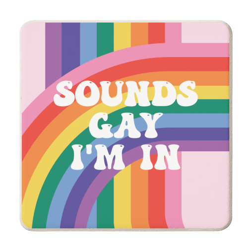 Sounds Gay I'm In LGBTQ+ Giftware - personalised beer coaster by AbiGoLucky