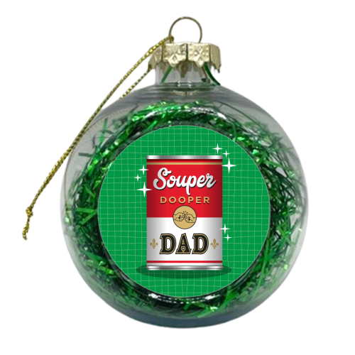 Souper Dooper Dad - xmas bauble by Claire Atwood