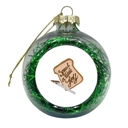 Spread A Little Joy - xmas bauble by Stonefoxes