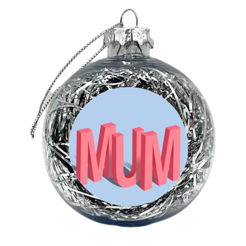Standing letters mum print - xmas bauble by The Girl Next Draw