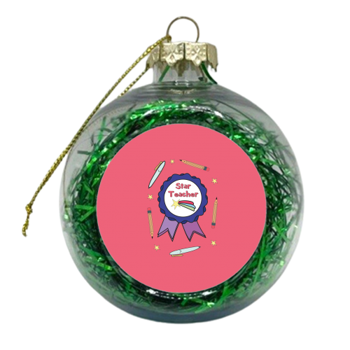 Star Teacher - xmas bauble by Laura Lonsdale