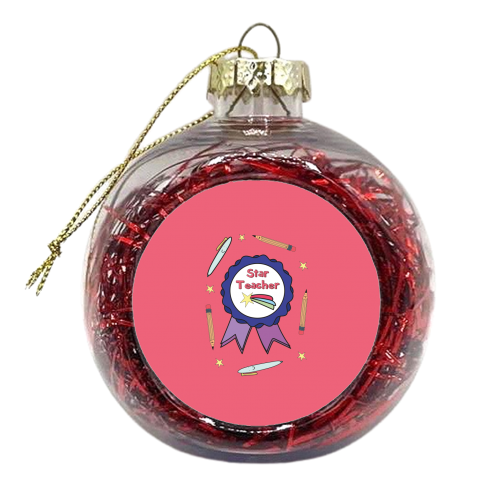 Star Teacher - xmas bauble by Laura Lonsdale