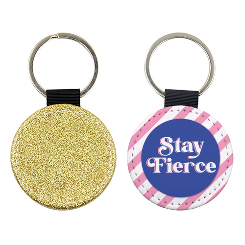 Stay Fierce! Pink and Blue Stripe. - keyring by Mad Philomena