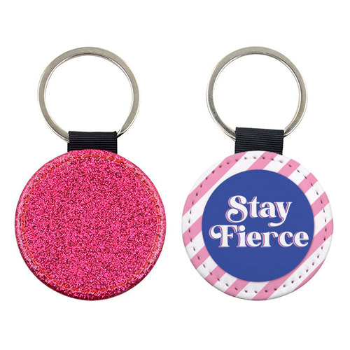 Stay Fierce! Pink and Blue Stripe. - keyring by Mad Philomena