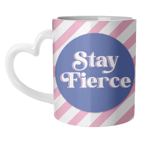 Stay Fierce! Pink and Blue Stripe. - unique mug by Mad Philomena