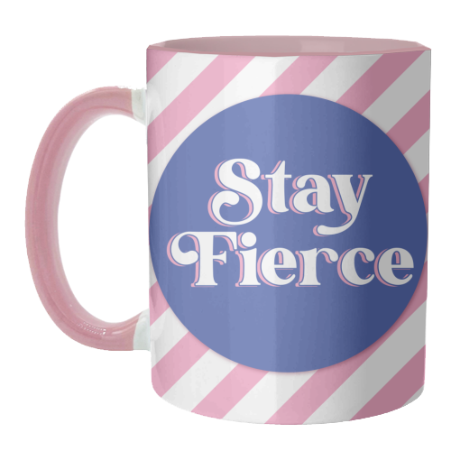Stay Fierce! Pink and Blue Stripe. - unique mug by Mad Philomena