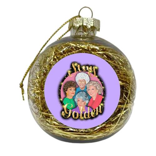 Stay Golden At Any Age - xmas bauble by Wallace Elizabeth