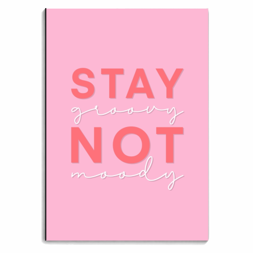 Stay groovy not moody print - personalised A4, A5, A6 notebook by The Girl Next Draw