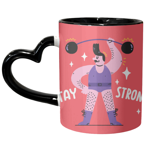 Stay Strong - unique mug by Matt Joyce