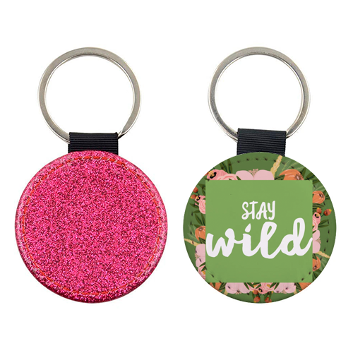 Stay Wild - keyring by Giddy Kipper