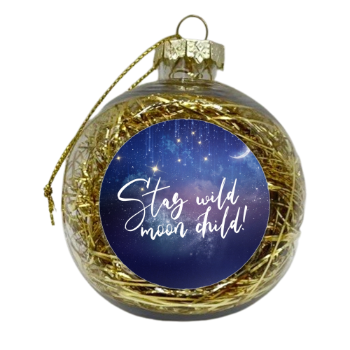 Stay wild, moon child! - xmas bauble by Ohkimiko