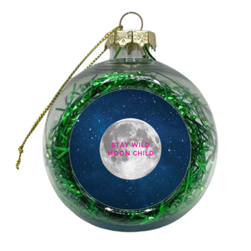 STAY WILD MOON CHILD - xmas bauble by Paper Deep Design