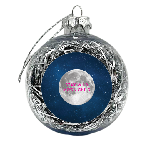 STAY WILD MOON CHILD - xmas bauble by Paper Deep Design