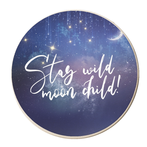 Stay wild, moon child! - personalised beer coaster by Ohkimiko