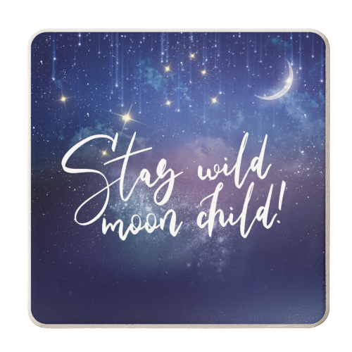 Stay wild, moon child! - personalised beer coaster by Ohkimiko