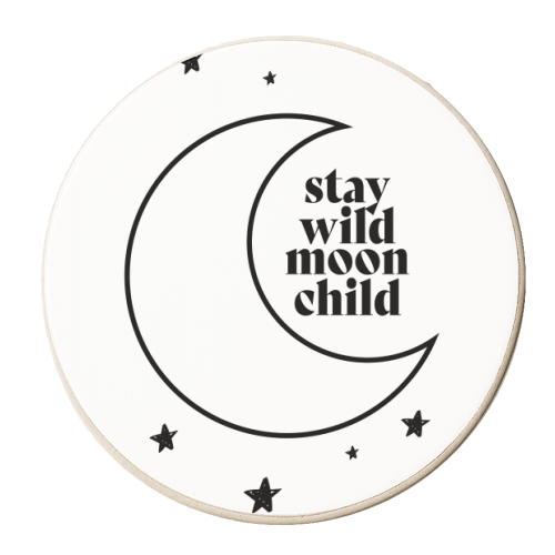 Stay Wild Moon Child - personalised beer coaster by Toni Scott