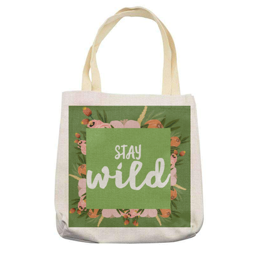 Stay Wild - printed canvas tote bag by Giddy Kipper