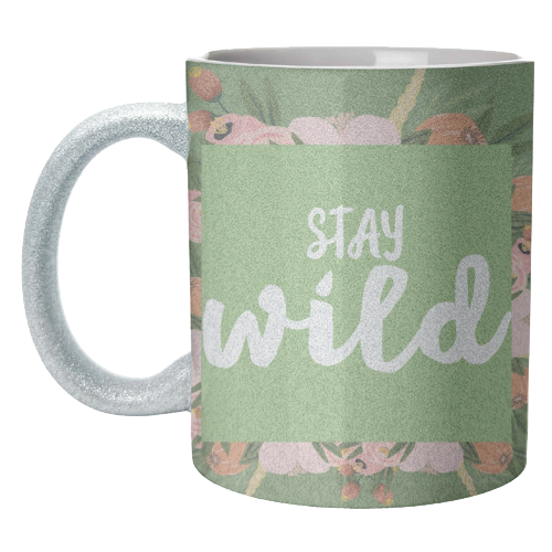 Stay Wild - unique mug by Giddy Kipper