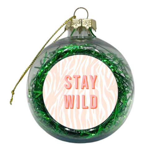 Stay wild zebra typography print - xmas bauble by Kind of Simple Designs