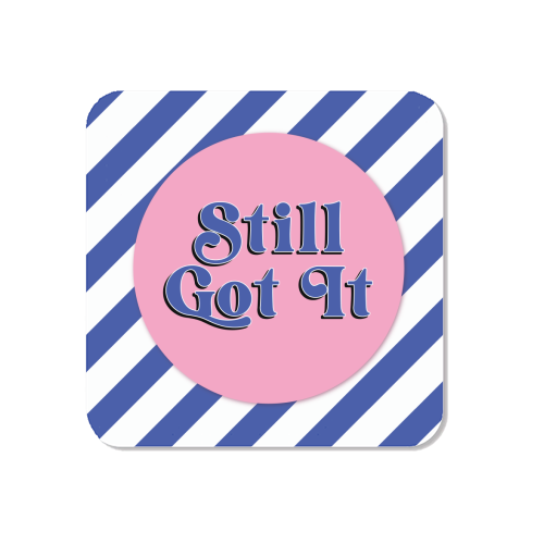 Still Got It - Magnet by Mad Philomena