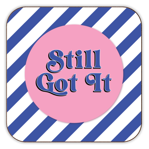 Still Got It - personalised beer coaster by Mad Philomena