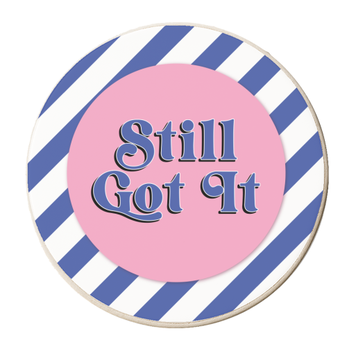 Still Got It - personalised beer coaster by Mad Philomena