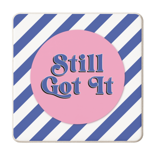 Still Got It - personalised beer coaster by Mad Philomena