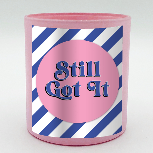 Still Got It - scented candle by Mad Philomena