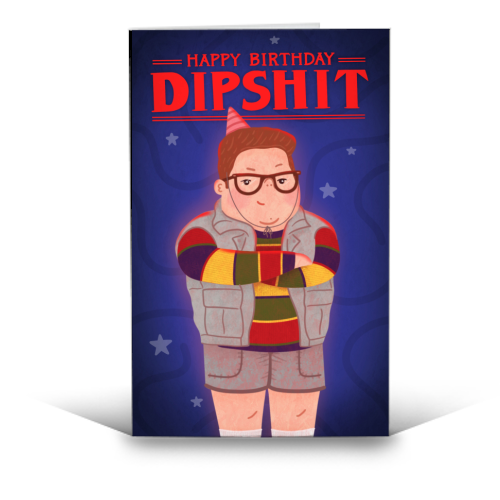 Stranger Things Dipshit Derek - funny greeting card by Loren Grosvenor