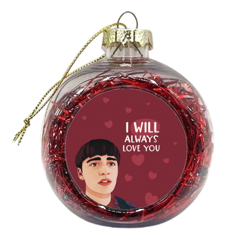 Stranger Things I will always love you - xmas bauble by Giddy Kipper
