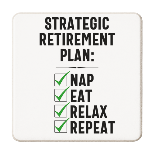 strategic retirement plan - personalised beer coaster by timsal shol