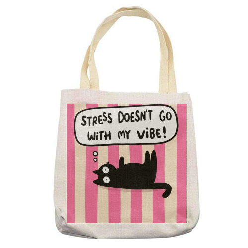 Stress Doesn't Go With My Vibe - printed canvas tote bag by The Paper Tail